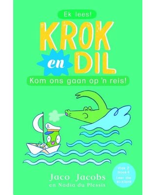 Krok en Dil, v2b04: Kom ons gaan op reis!