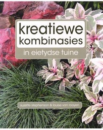 [NATBK] Kreatiewe Kombinasies in Eietydse Tuine