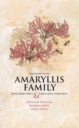 [BKSA-BOT] Field Guide to the Amaryllis Family of Southern Africa