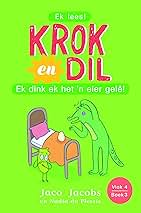 [BKSA-KIDS] Krok en Dil, vlak 4 boek 3: Ek dink ek het 'n eier gelê!