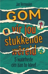 [LAPA-KIDS] Gom vir jou Stukkende Wêreld
