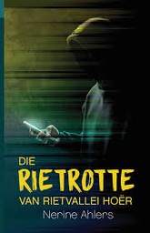 [PROT-TEEN] Die Rietrotte van Rietvallei Hoër