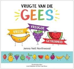 [CUM-KIDS] Vrugte van die Gees: Vrede, Vreugde, Getrouheid